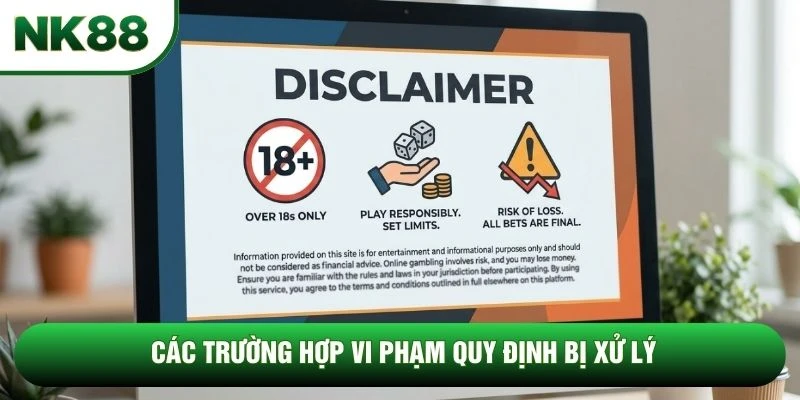 Các trường hợp vi phạm quy định bị xử lý