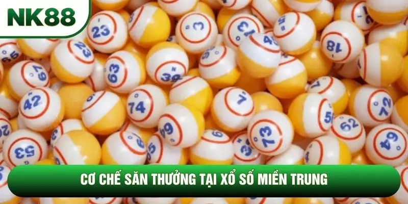 Cơ chế săn thưởng tại xổ số miền trung