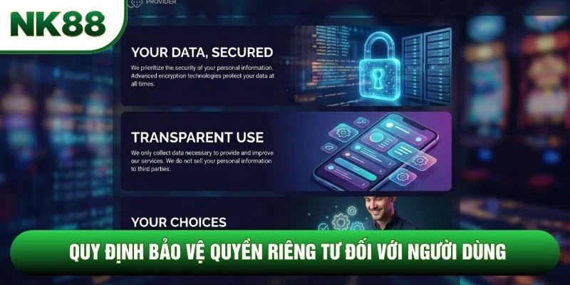 Quy định bảo vệ quyền riêng tư đối với người dùng