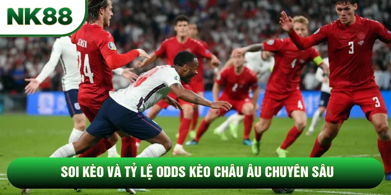 Soi kèo và tỷ lệ odds kèo châu Âu chuyên sâu