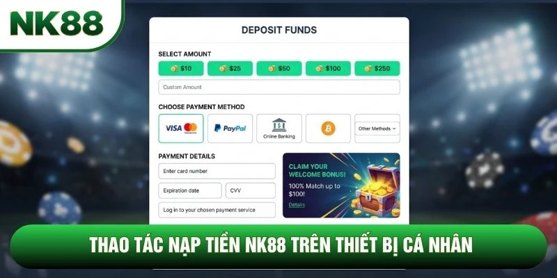 Thao tác nạp tiền NK88 trên thiết bị cá nhân