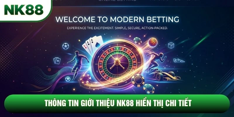 Thông tin giới thiệu NK88 hiển thị chi tiết
